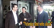 KÖSE ; “Vatandaş rahat nefes alacak”