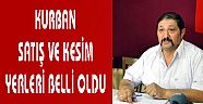 KURBAN SATIŞ VE KESİM BEDELLERİ BELLİ OLDU