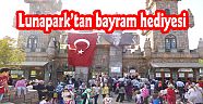 Lunapark’tan bayram hediyesi