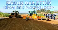 MACUN MAHALLESİ YOLUNA KAVUŞUYOR