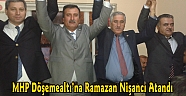 MHP Döşemealtı’na Ramazan Nişancı Atandı