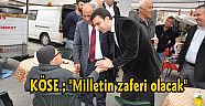 "Milletin zaferi olacak"