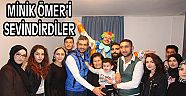 MİNİK ÖMER'İ SEVİNDİRDİLER