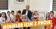 MİNİKLER İÇİN YENİ PROJELER