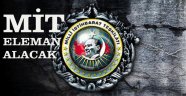 MİT YENİ ELEMAN ALACAK
