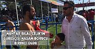 MUHTAR BİLAL ÇELİK'İN GÜREŞÇİSİ HASAN BORUCU BİRİNCİ OLDU