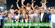 MURATPAŞA’DA BAŞPEHLİVAN YEŞİLYEŞİL