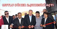 MUTLU DÖNER 2.ŞUBESİNDE HİZMETİNİZDE