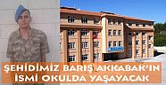 O okulun ismi, Şehit Barış Akkabak İlkokulu oldu