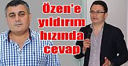 ÖZEN’E YILDIRIM GİBİ CEVAP