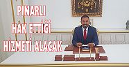 PINARLI HAK ETTİĞİ HİZMETİ ALACAK