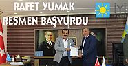 RAFET YUMAK'TAN RESMİ BAŞVURU