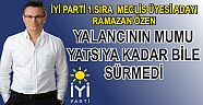 RAMAZAN ÖZEN, "YALANCININ MUMU YATSIYA KADAR BİLE SÜRMEDİ"