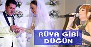 RÜYA GİBİ DÜĞÜN
