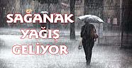 Sağanak yağış geliyor!