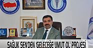 SAĞLIK SEN'DEN 'GELECEĞE UMUT OL' PROJESİ