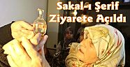 Sakal-ı Şerif Ziyarete Açıldı