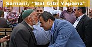 Samani, “Bal Gibi Yaparız”