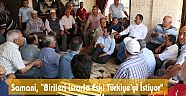 Samani, “Birileri Israrla Eski Türkiye'yi İstiyor"