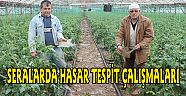 SERALARDA HASAR TESPİT ÇALIŞMALARI