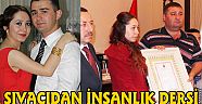 Sıvacıdan görülmemiş insanlık dersi !