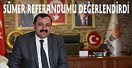 SÜMER’DEN REFERANDUM SONUÇ DEĞERLENDİRMESİ