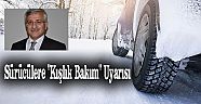 Sürücülere "Kışlık Bakım" Uyarısı