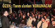 Tarım alanları 'KORUNACAK'