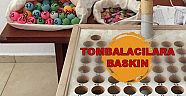 Tombalacılara baskın yapıldı...