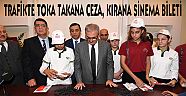 TRAFİKTE TOKA TAKANA CEZA, KIRANA SİNEMA BİLETİ