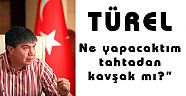 Türel: “Betondan kavşakları eleştiriyorlar. Ne yapacaktım tahtadan kavşak mı?”