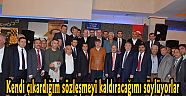 Türel: Sosyal denge sözleşmesini çıkaran benim