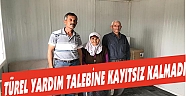 TÜREL YARDIM TALEBİNE KAYITSIZ KALMADI