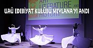UAÜ EDEBİYAT KULÜBÜ MEVLANA’YI ANDI