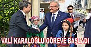 Vali Karaloğlu Görevine Başladı