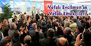 Vefalı Evcilmen’in Vefalı Emekçileri