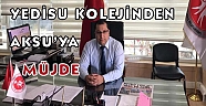 YEDİSU KOLEJİNDEN AKSU’YA MÜJDE