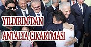 YILDIRIM’DAN ANTALYA ÇIKARTMASI