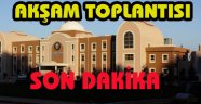 YILDIRIM’DAN AKŞAM TOPLANTISI