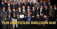 YILIN GAZETECİLERİ ÖDÜLLERİNİ ALDI