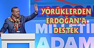 YÖRÜKLERDEN ERDOĞAN'A DESTEK