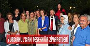 YURDAKUL'DAN TEŞEKKÜR ZİYARETLERİ