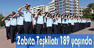 Zabıta Teşkilatı 189 yaşında