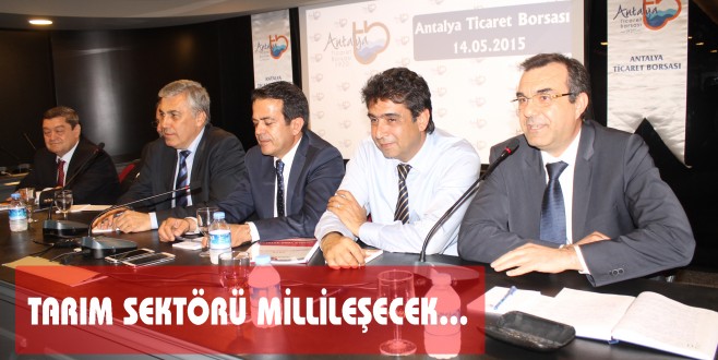 TARIM SEKTÖRÜ MİLLİLEŞECEK…