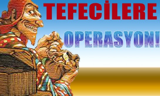Tefecilere, 350 Polisle Eş Zamanlı Operasyon