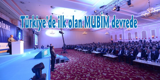 Türkiye’de ilk olan MUBİM devrede