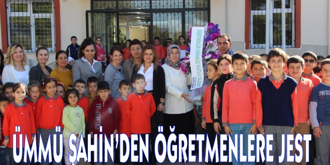 ÜMMÜ ŞAHİN’DEN ÖĞRETMENLERE JEST