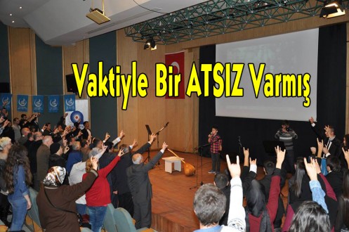 Vaktiyle Bir ATSIZ Varmış