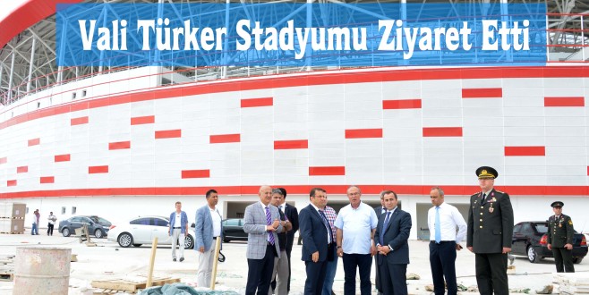 Vali Muammer Türker Antalya Stadyumunu Ziyaret Etti