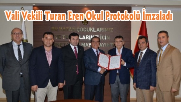 Vali Vekili Turan Eren Okul Protokolü İmzaladı